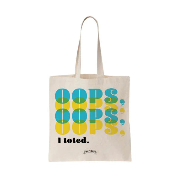 Oops, I Toted - Poo~Pourri Reusable Tote Bag